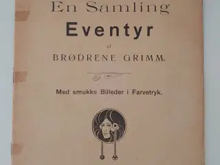 En samling Eventyr af brødrene Grimm. For samler.