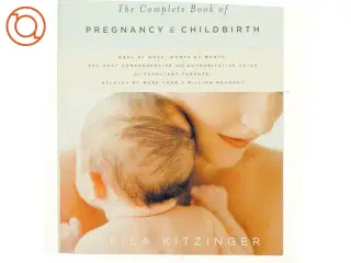 The Complete Book of Pregnancy & Childbirth af Sheila Kitzinger (Bog)