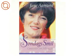 Søndags smil : causerier om folk og fæ af Jane Aamund (Bog)