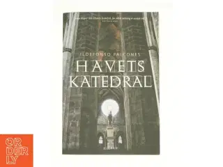 Havets katedral af Ildefonso Falcones (Bog)