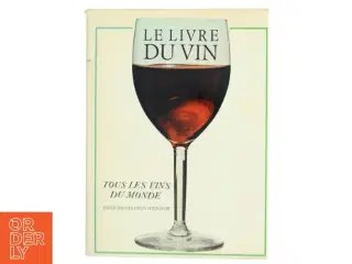 Bog om Vin - &#39;Le Livre Du Vin&#39;