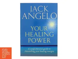 Your Healing Power af Jack Angelo (Bog)