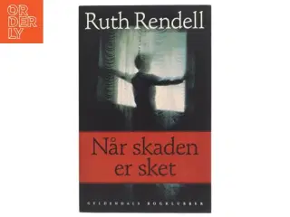 Når skaden er sket : spændingsroman af Ruth Rendell (Bog)