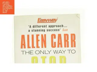 The Only Way to Stop Smoking Permanently by Allen Carr af Allen Carr (Bog)