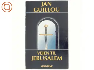 Vejen til Jerusalem af Jan Guillou (Bog)