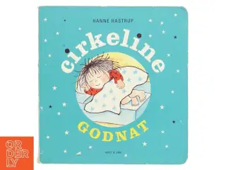 Godnat Cirkeline af Hanne Hastrup (Bog)