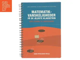 Matematikvanskeligheder på de ældste klassetrin : kortlægning og undervisning af Lena Lindenskov (Bog)