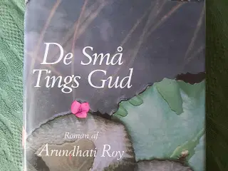 Arundhati Roy: De små tings Gud