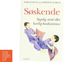 Søskende : sygelig strid eller kærlig konkurrence (Bog)