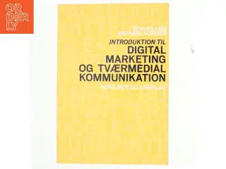 Introduktion til digital marketing og tværmedial kommunikation af Ezio Pillon (Bog)