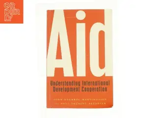 Aid Understanding International Development Cooperation (Bog)