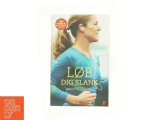 Løb dig slank af Birgitte Nymann (Bog)