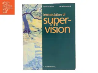 Introduktion til supervision af Christine Byriel (Bog)