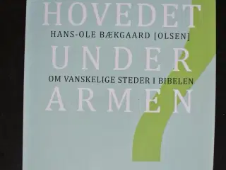hovedet under armen om vanskelige steder i bibelen