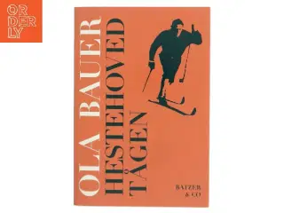 Hestehovedtågen af Ola Bauer (Bog)