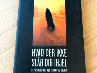 Førsteudgave af Hvad der ikke slår dig ihjel