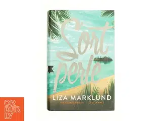 Sort perle af Liza Marklund fra Bog