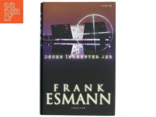 Døden indhenter jer : thriller af Frank Esmann (Bog)