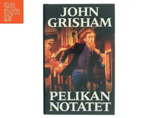 Pelikan Notatet af John Grisham (Bog)