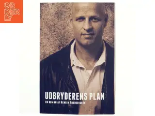 Udbryderens plan af Henrik Frederiksen (f. 1965) (Bog)