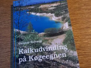 KALKUDVINDING PÅ KØGEEGNEN, GUNNAR SOLVANG