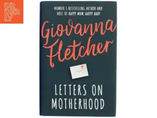 Letters on Motherhood af Giovanna Fletcher (Bog)