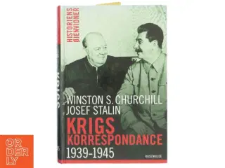 Krigskorrespondance mellem Churchill og Stalin 1941-1945 af Winston S. Churchill (Bog)