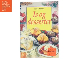 Is og desserter af Anne Wilson (Bog)