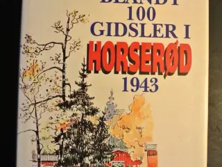 blandt 100 gidsler i horserød 1943 - med forspil, 