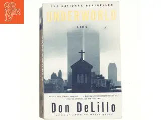 Underworld af Don DeLillo (Bog)