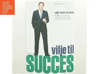 Vilje til succes af Lars-Christian Brask (Bog)