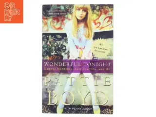Wonderful tonight : George Harrison, Eric Clapton, and me (Bog)