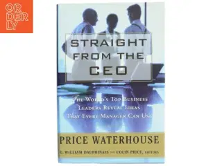 Straight from the CEO af G. William Dauphinais, Colin Price (Bog)