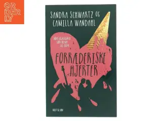 Forræderiske hjerter af Sandra Schwartz (Bog)