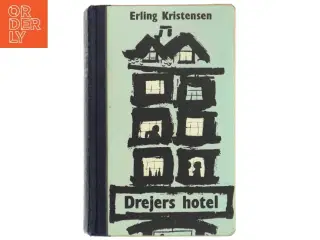 &#39;Drejers Hotel&#39; af Erling Kristensen