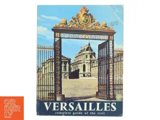 Versailles: Complete Guide of the Visit (Bog)