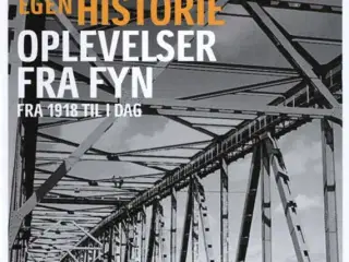 Danskernes Egen Historie - Oplevelser Fra Fyn