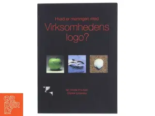 Hvad er meningen med virksomhedens logo? af Ian Wisler-Poulsen (Bog)