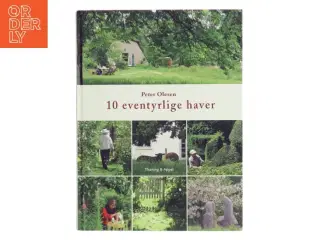 10 eventyrlige haver : Peter Olesen af Peter Olesen (f. 1946-01-28) (Bog)