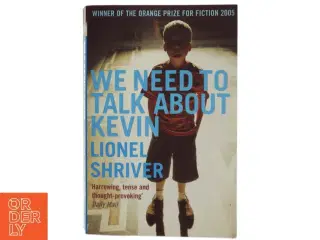 We need to talk about Kevin af Lionel Shriver (Bog)