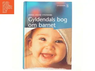 Gyldendals bog om barnet af Anna Louise Stevnhøj (Bog)