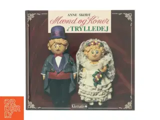 Mænd og koner i trylledej af Anne Skødt (Bog)