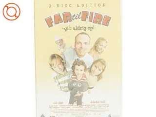 FAR TIL FIRE - GIR ALDRIG OP!