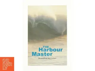The Harbour Master af Jan Lockert