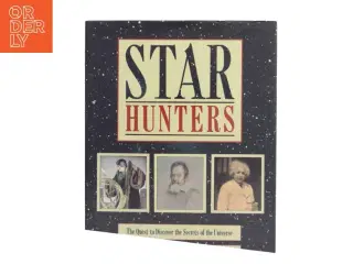Star Hunters: The Quest to Discover the Secrets of the Universe af Dennis Mammana (Bog)