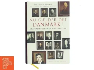 Nu gælder det Danmark! : statsministrenes nytårstaler af Eva Fischer Mellbin (Bog)