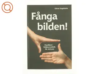 NY Fotobog: Fånga bilden af Gran Segeholm