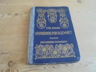 Haandbog for Hjemmet tilegnet Den Danske Husmoder 