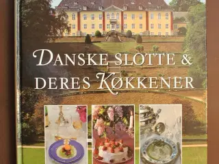 danske slotte og deres køkkener, af birthe bruun r