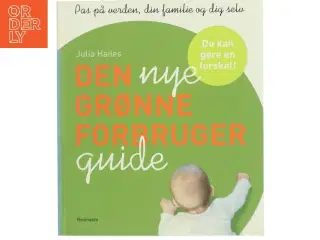 Den nye grønne forbrugerguide af Julia Hailes (Bog)